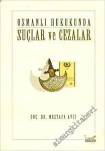 Osmanlı Hukukunda Suçlar ve Cezalar -        2004