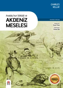 Anadolu'nun İstikbâli ve Akdeniz Meselesi