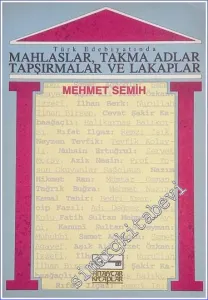 Türk Edebiyatında Mahlaslar Takma Adlar Tapşırmalar ve Lakaplar -         1993