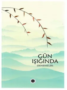 Gün Işığında -Denemeler-