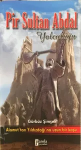 Pir Sultan Abdal Yolculuğu