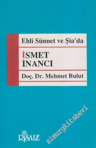 İsmet İnancı: Ehli Sünnet ve Şia'da -        1991