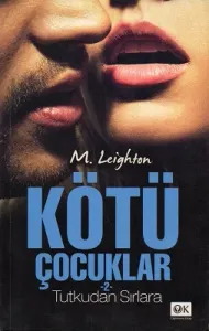 Kötü Çocuklar 2 Tutkudan Sırlar