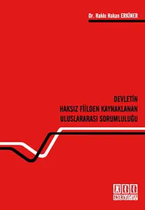 Devletin Haksız Fiilden Kaynaklanan Uluslararası Sorumluluğu