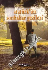 Atatürk'ün Sonbahar Gezileri  -