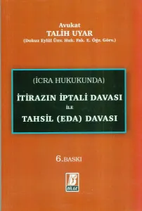 İtirazın İptali Davası ile Tahsil (Eda) Davası
