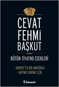 Bütün Tiyatro Eserleri Harput'ta Bir Amerikalı - Hepimiz Birimiz İçin