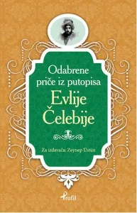 Boşnakça Seçme Hikayeler Evlije Celebije