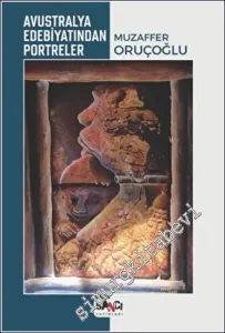Avustralya Edebiyatından Portreler -         2023