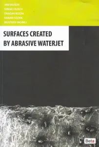 Surfaces Created By Abrasıve Waterjet
