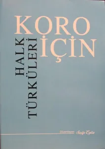 Koro İçin Halk Türküleri