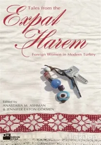 Tales From The Expat Harem  Foreign Women in Modern Turkey