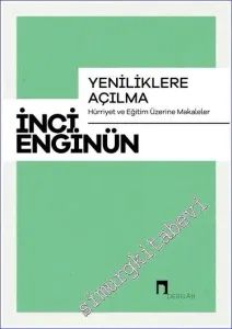 Yeniliklere Açılma - Hürriyet ve Eğitim Üzerine Makaleler -         2023