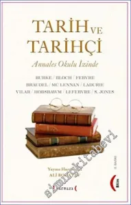 Tarih ve Tarihçi : Annales Okulu İzinde -         2023