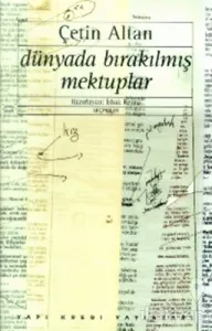Dünyada Bırakılmış Mektuplar / Seçmeler