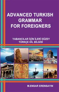 Yabancılar İçin İleri Düzey Türkçe Dil Bilgisi