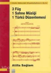 3 Füg 1 Sahne Müziği 1 Türkü Düzenlemesi