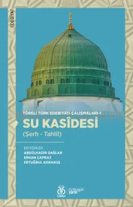 Su Kasîdesi (Şerh - Tahlil)