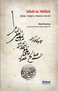 Allah’ın Mülkü: İslam, Vakıf ve Modern Devlet