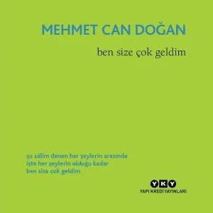 Ben Size Çok Geldim