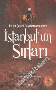 Evliya Çelebi Seyahatnamesinde İstanbul'un Sırları -