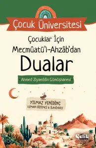 Çocuklar İçin Mecmuatül Ahzab'dan Dualar