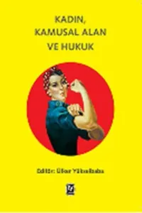 Kadın, Kamusal Alan ve Hukuk