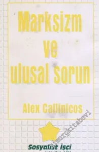 Marksizm ve Ulusal Sorun: Ulusal Sorun ve Sömürgeler Üzerine Tezler -        1997