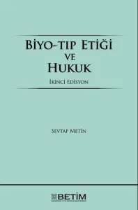 Biyo-Tıp Etiği ve Hukuk