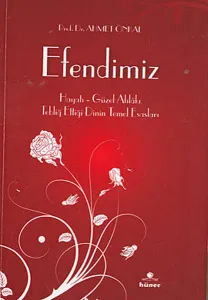 Efendimiz (Cep Boy); Hayatı - Güzel Ahlakı - Tebliğ Ettiği Dinin Temel Esasları