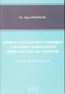 Almanya'da Faaliyet Gösteren Çok Uluslu Şirketlerde İnsan Kaynakları Yönetimi