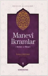 Manevi İkramlar; Mebde ve Mead