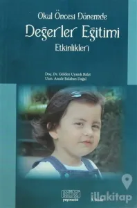 Okul Öncesi Dönemde Değerler Eğitimi Etkinlikleri