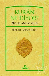 Kur'ân Ne Diyor?