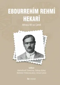 Ebdurrehîm Rehmî Hekarî Mîrasa Wî ya Çandî