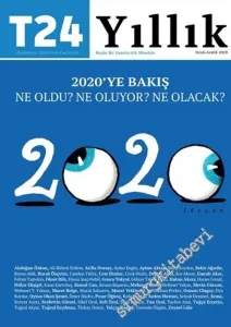 T24 Yıllık Bağımsız İnternet Gazetesi Dergisi - Ocak - Aralık 2020 : 2020' ye Bakış - Ne Oldu? Ne Oluyor? Ne Olacak? - Sayı: 2      Ocak - Aralık  2020