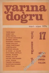 Yarına Doğru Aylık Kültür ve Sanat Dergisi - Sayı: 17      Mart - Nisan 1976
