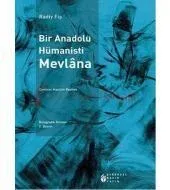 Bir Anadolu Hümanisti Mevlana