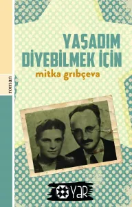Yaşadım Diyebilmek İçin