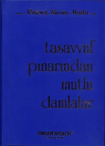 Tasavvuf Pınarından Mutlu Damlalar