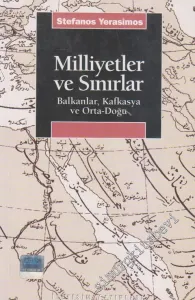 Milliyetler ve Sınırlar: Balkanlar Kafkasya ve Ortadoğu -         2023