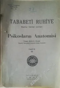 Tababeti Ruhiye / Psikosların Anatomisi, Fasikül 3 -        1947