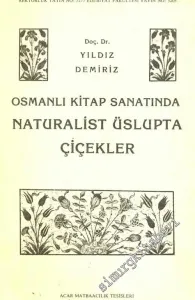 Osmanlı Kitap Sanatında Naturalist Üslupta Çiçekler -        1986