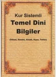 Kur Sistemli Temel Dini Bilgiler