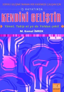 İŞ HAYATINDA KENDİNİ GELİŞTİR