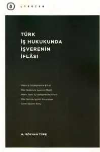Türk İş Hukukunda İşverenin İflası
