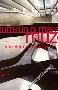 Mümkün Olmayan Müze: Müzeler Ne Gösteriyor? -         2021