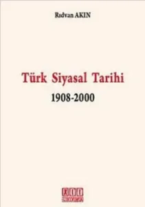 Türk Siyasal Tarihi 1908-2000