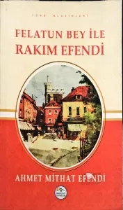 Felatun Bey İle Rakım Efendi