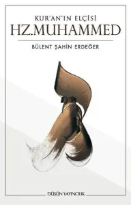 Kur'an'ın Elçisi Hz.Muhammed